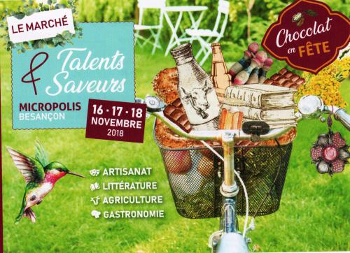 BESANCON du 16 au 18 novembre 2018 (Micropolis) TALENTS et SAVEURS