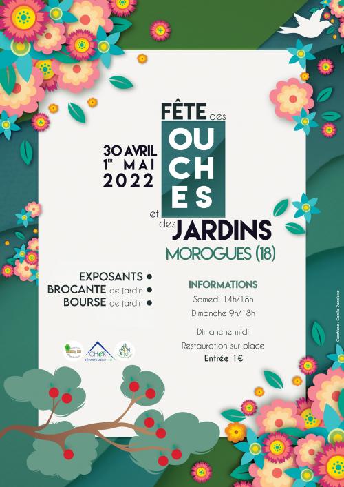 FETE DES OUCHES ET DES JARDINS  MOROGUES (Cher) les 30 avril et et mai 2022